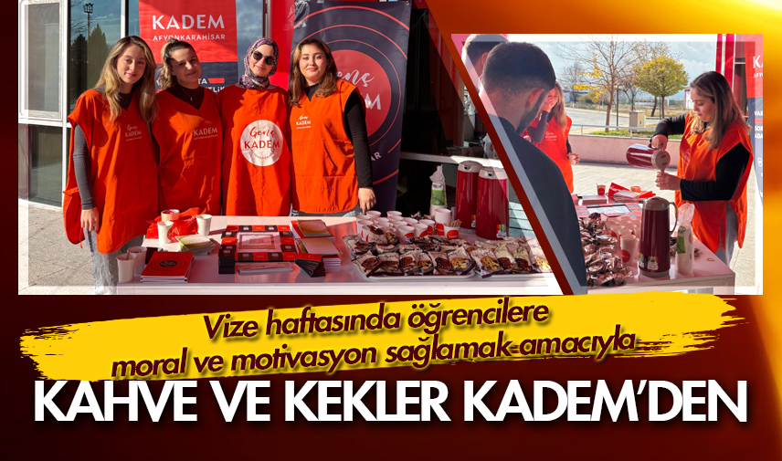 Kahve ve kekler KADEM’den